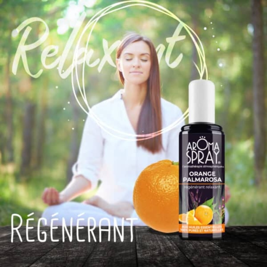 un flacon d'aromaspray orange palmarosa avec une femme faisant de la méditation dans la nature avec les mots régénérant et relaxant